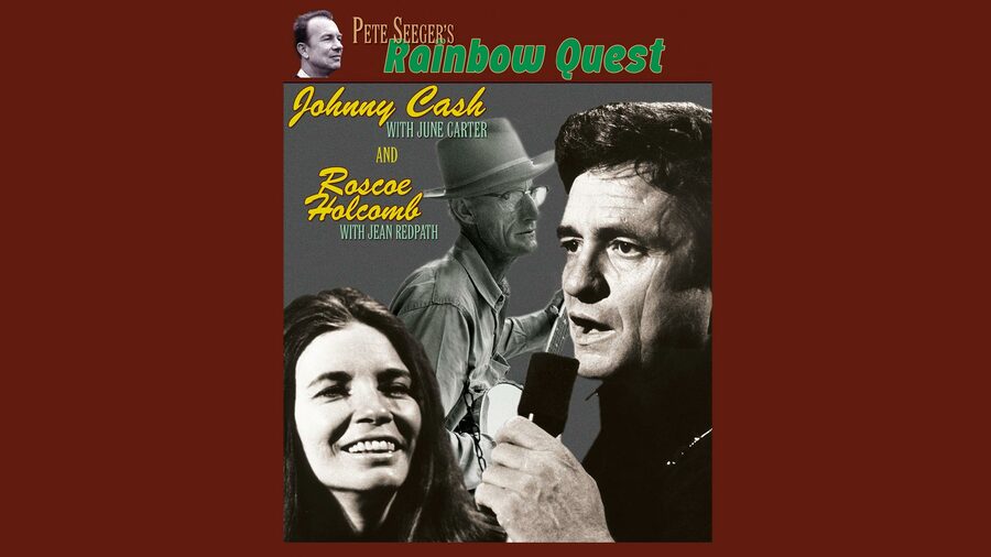 Cover image for Pete Seeger's Rainbow Quest - Johnny Cash & Roscoe Holcombe